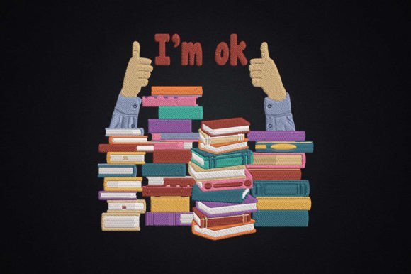 I'm Ok Funny Book Lover Saying: A Creative Embroidery Design for Everyday Joy