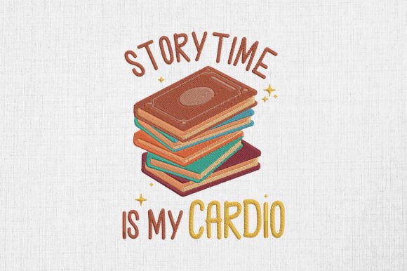 Storytime Is My Cardio Story Book