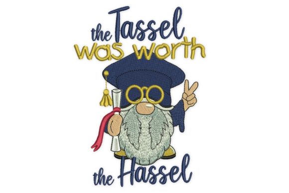 The Tassel Was Worth the Hassel Gnome Design